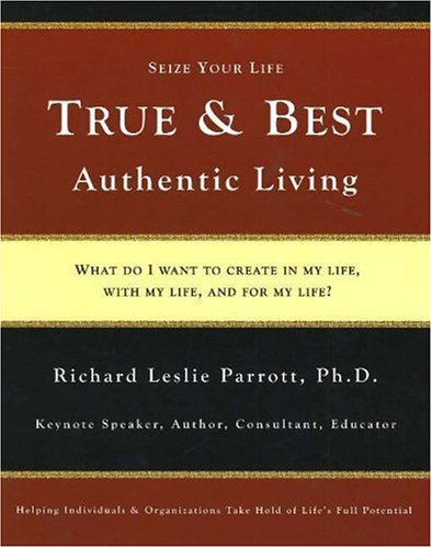 Imagen de archivo de True & Best: Authentic Living a la venta por HPB-Red