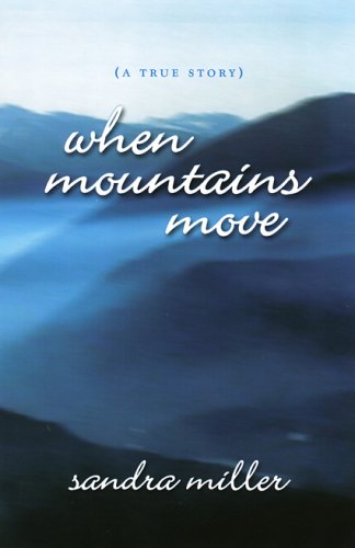 When Mountains Move (9780975455302) by Miller, Sandra