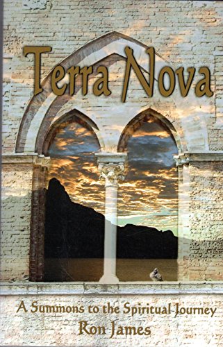 Stock image for Terra Nova (A Summons to the Spiritual Journey) [Paperback] Ron James for sale by Turtlerun Mercantile