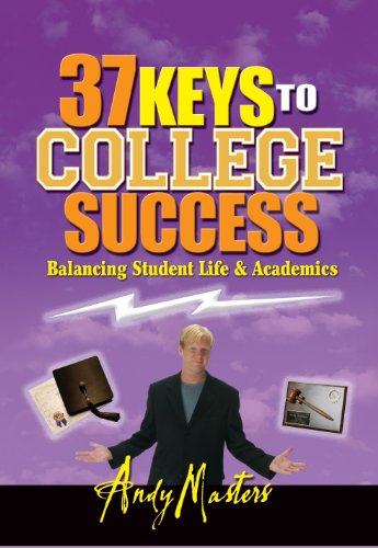 Stock image for 37 Keys to College Success: Balancing Student Life & Academics for sale by HPB-Ruby