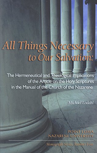 Beispielbild fr All Things Necessary to Our Salvation: The Hermeneutical and Theological Implications of the Article Onthe Holy Scripture in the Manual of the Church zum Verkauf von ThriftBooks-Atlanta