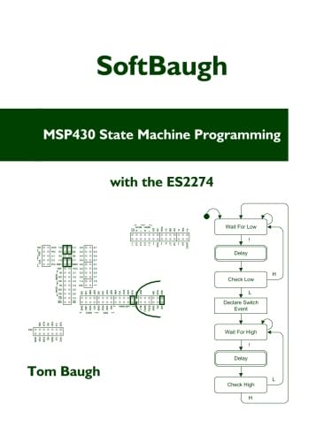 Stock image for MSP430 State Machine Programming: with the ES2274 for sale by GF Books, Inc.