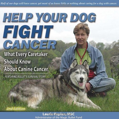 Stock image for Help Your Dog Fight Cancer 2nd Edition : What Every Caretaker Should Know about Canine Cancer for sale by Better World Books: West