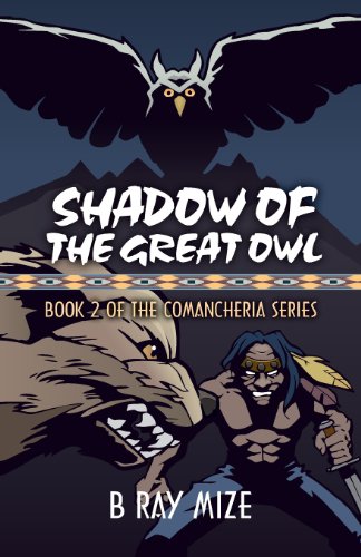 Stock image for Shadow Of The Great Owl (The Comancheria) for sale by HPB-Diamond