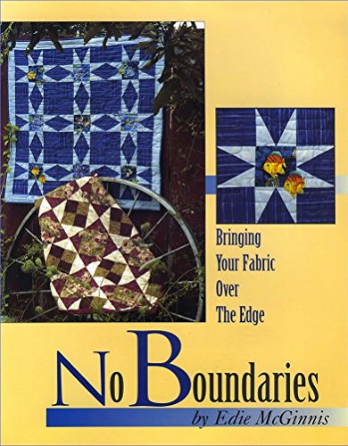 Beispielbild fr No Boundaries: Bringing Your Fabric Over the Edge zum Verkauf von HPB-Ruby