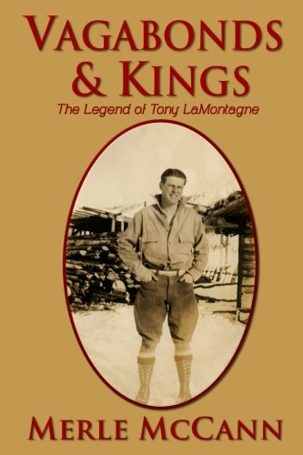 Stock image for Vagabonds and Kings: The Legend of Tony LaMontagne for sale by Revaluation Books