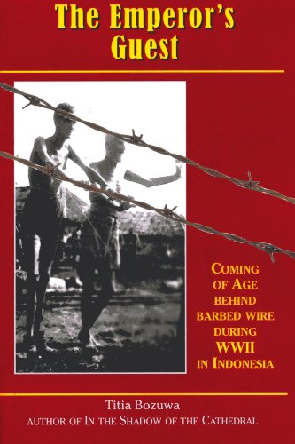 Imagen de archivo de The Emperor's Guest: Coming of Age Behind Barbed Wire During WW II in Indonesia a la venta por ThriftBooks-Dallas