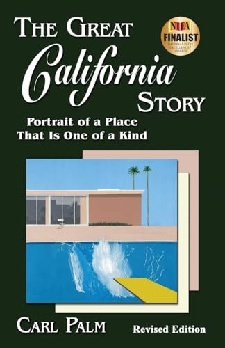 Imagen de archivo de The Great California Story: Portrait of a Place That Is One of a Kind a la venta por Red's Corner LLC