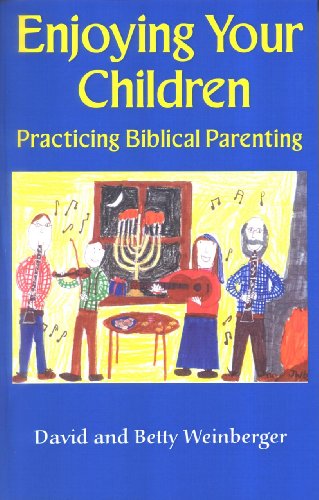 Enjoying Your Children (9780975483602) by Weinberger, David