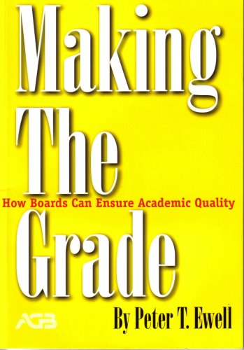 Imagen de archivo de Making the Grade: How Boards Can Enhance Academic Quality a la venta por ThriftBooks-Atlanta
