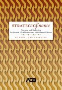 Beispielbild fr Strategic Finance : Planning and Budgeting for Boards, Chief Executives, and Finance Officers zum Verkauf von Better World Books