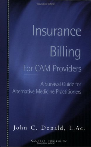 9780975502204: Insurance Billing for CAM Providers: A Survival Guide for Alternative Health Practitioners