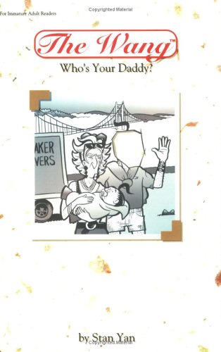 Stock image for The Wang: Who's Your Daddy? for sale by Bookmans