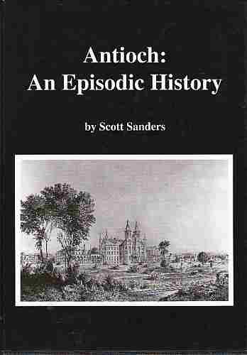 Antioch An Episodic History (9780975504802) by Sanders, Scott