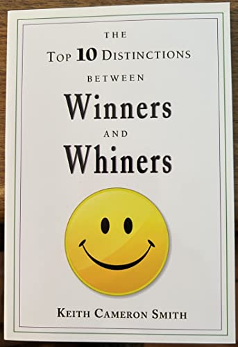 Beispielbild fr The Top 10 Distinctions Between Winners and Whiners zum Verkauf von Better World Books