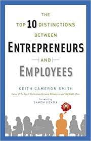 Beispielbild fr The Top 10 Distinctions Between Entrepreneurs and Employees zum Verkauf von Half Price Books Inc.