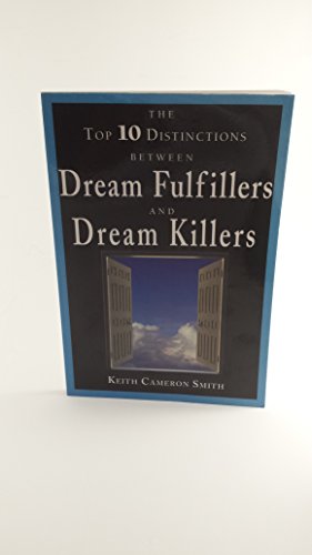 Beispielbild fr The Top 10 Distinctions Between Dream Fulfillers and Dream Killers zum Verkauf von Your Online Bookstore