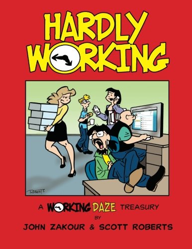 Beispielbild fr Hardly Working: A Working Daze Treasury zum Verkauf von HPB Inc.