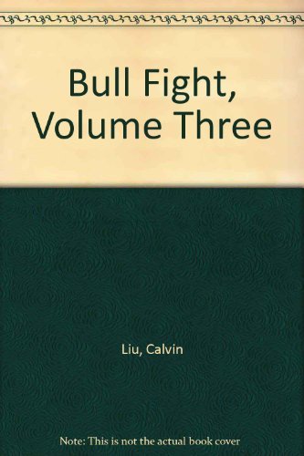 Stock image for BULLFIGHT Volume Three for sale by marvin granlund