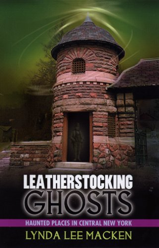 9780975524428: Leatherstocking Ghosts: Haunted Places in Central New York