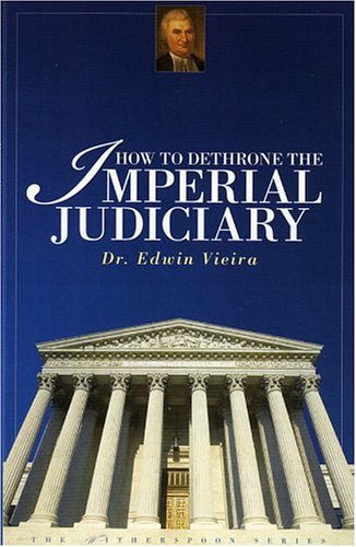 Stock image for How to Dethrone the Imperial Judiciary for sale by ThriftBooks-Atlanta