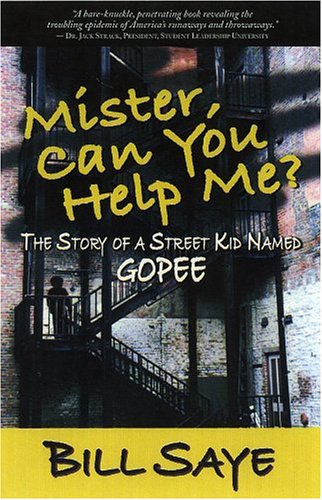 Imagen de archivo de Mister, Can you Help me?: The Story of a Street Kid Named Gopee a la venta por Your Online Bookstore