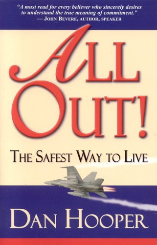 Beispielbild fr All Out!: The Safest Way to Life zum Verkauf von HPB-Emerald