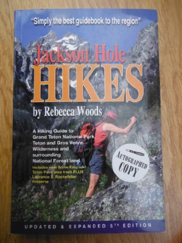 Stock image for Jackson Hole Hikes (A Hiking Guide to Grand Teton National Park, Teton and Gros Venre Wilderness Etc.) [2009] for sale by HPB-Red