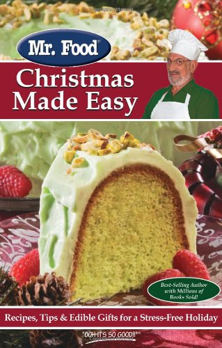 Beispielbild fr Mr. Food Christmas Made Easy : Recipes, Tips and Edible Gifts for a Stress-Free Holiday zum Verkauf von Better World Books