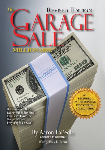 The Garage Sale Millionaire - Aaron LaPedis; Jeffrey Kern