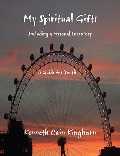 My Spiritual Gifts (9780975543580) by Kinghorn, Kenneth Cain