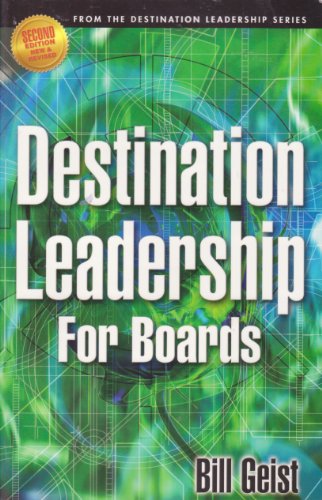 Imagen de archivo de Destination Leadership for Boards (Destination Leadership Series, Book One) a la venta por Books Unplugged