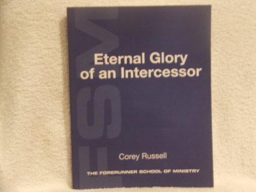Stock image for Eternal Glory of an Intercessor for sale by HPB-Diamond