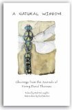 9780975564905: A Natural Wisdom - Gleanings From the Journals of Henry David Thoreau