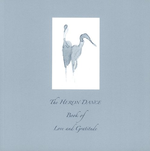 Stock image for Heron Dance Book of Love and Gratitude for sale by Wonder Book