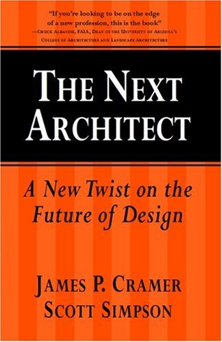 Beispielbild fr The Next Architect: A New Twist on the Future of Design zum Verkauf von Isle of Books