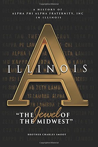 

A History of Alpha Phi Alpha Fraternity, Inc. in Illinois