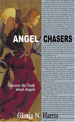9780975566701: Angel Chasers: Discover the Truth About Angels