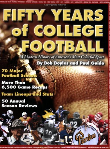 Fifty Years of College Football (9780975568408) by Bob Boyles; Paul Guido
