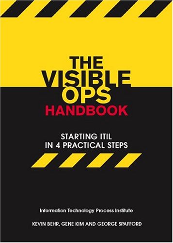 Stock image for The Visible Ops Handbook: Starting ITIL in 4 Practical Steps for sale by Wonder Book