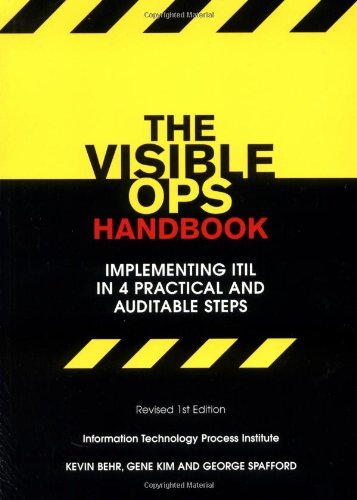 Stock image for The Visible Ops Handbook: Implementing ITIL in 4 Practical and Auditable Steps for sale by SecondSale