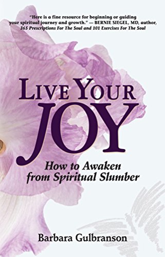 Beispielbild fr Live Your Joy: How to Awaken from Spiritual Slumber zum Verkauf von Books From California