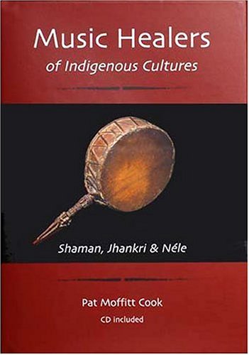 9780975575208: Musical Healers of Indigenous Cultures: Shaman Jhankri & Nele