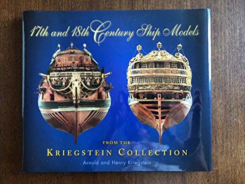 9780975577240: 17th and 18th Century Ship Models: From the Kriegstein Collection