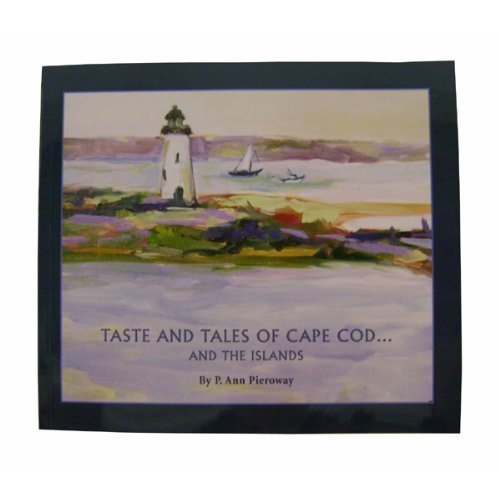 Imagen de archivo de Taste and Tales of Cape Cod and the Islands a la venta por St Vincent de Paul of Lane County