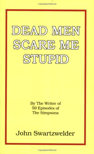 Beispielbild fr Dead Men Scare Me Stupid zum Verkauf von GoldenWavesOfBooks