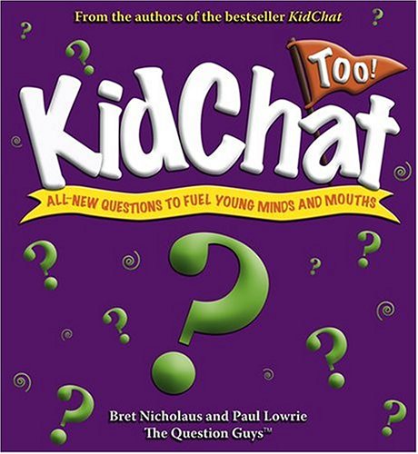 Stock image for Kidchat Too!: All-New Questions to Fuel Young Minds and Mouths for sale by ThriftBooks-Atlanta