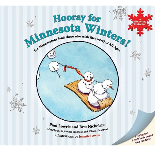 Imagen de archivo de Hooray for Minnesota Winters!: For Minnesotans and Those Who Wish They Were of All Ages a la venta por SecondSale