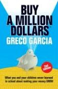 Beispielbild fr Buy a Million Dollars?: What You and Your Children Did Not Learn in School about Making Your Money Grow zum Verkauf von ThriftBooks-Dallas