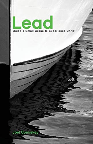 Stock image for Lead: Guide a Small Group to Experience Christ for sale by BooksRun